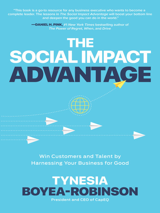 Title details for The Social Impact Advantage by Tynesia Boyea-Robinson - Available